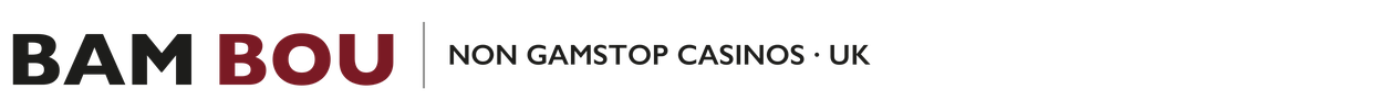 Bam Bou - non GamStop casinos UK